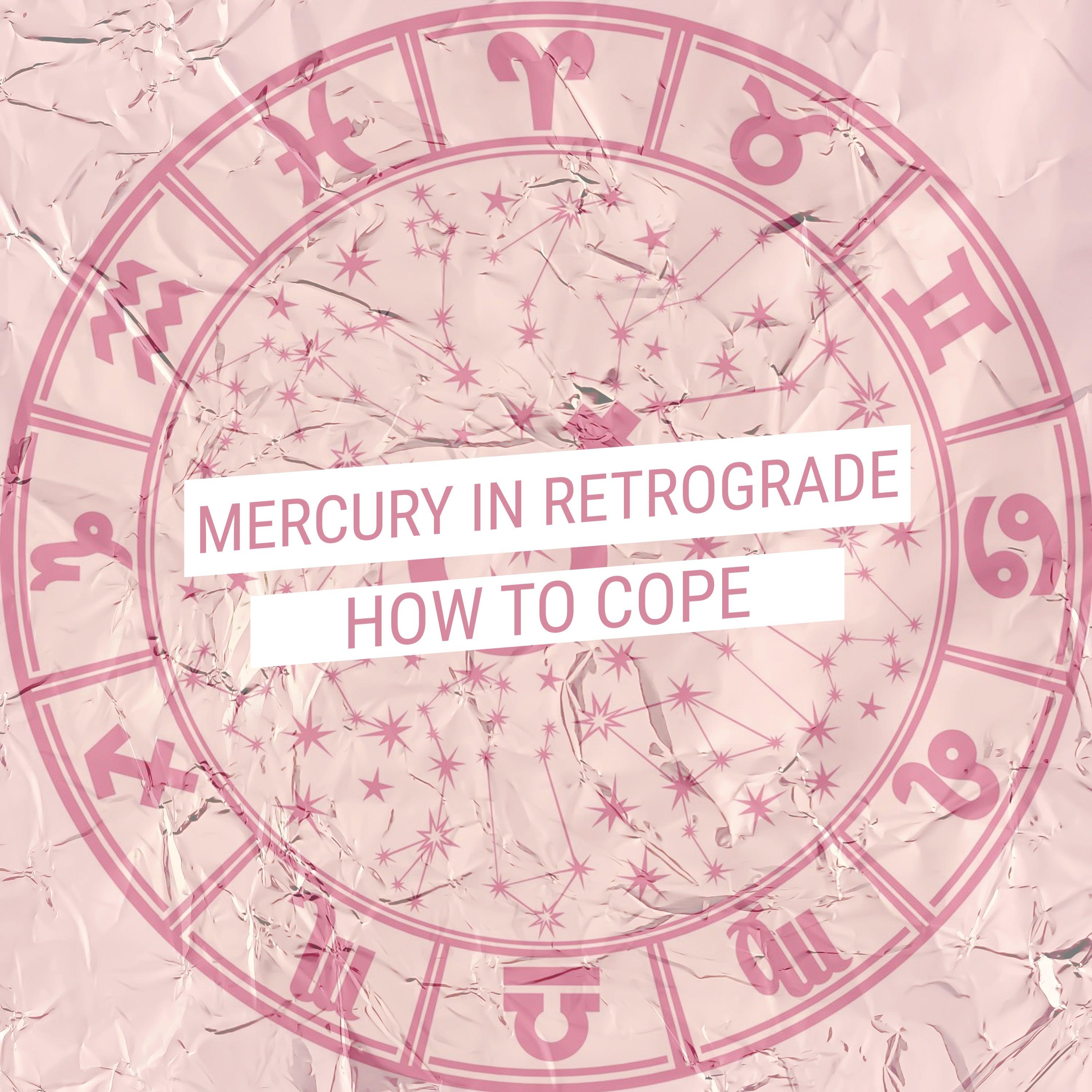 Mercury in Retrograde: What Does it Mean and How Do I Cope?